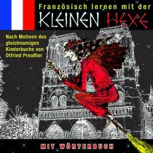 Cover for OTFRIED PREUßLER · Kleine Hexe,französisch Lernen Mit Der (CD) (2005)