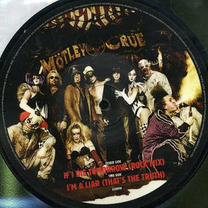 Cover for Mötley Crüe · If I Die Tomorrow (12&quot;) [Picture Disc edition] (2005)