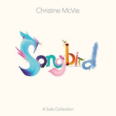 Songbird - A Solo Collection - Christine Mcvie - Música - RHINO - 0603497841172 - 24 de junio de 2022