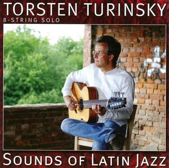 Cover for Torsten Turinsky · Sounds of  Latin Jazz (CD) (2016)