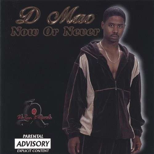 Cover for D Mac · Now or Never (CD) (2005)