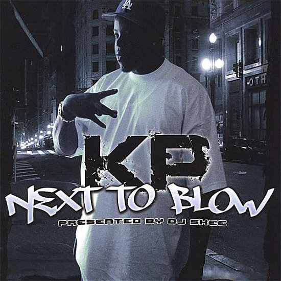 Cover for Kp · Next to Blow (CD) (2006)