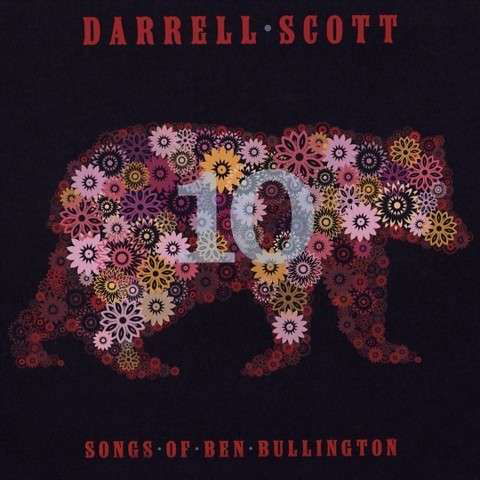 Cover for Darrell Scott · 10: Songs of Ben Burlington (CD) [Digipak] (2015)