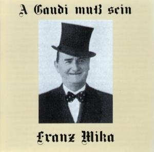 Cover for Mika,Franz / Lanner-Quart./+ · * A Gaudi Muss Sein,Franz Mika (CD) (1997)
