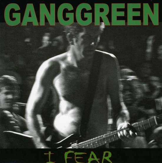 I Fear / The Other Place - Gang Green - Muziek - TAANG - 0722975020172 - 19 juni 2012