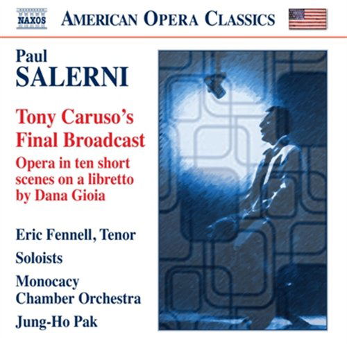 Cover for Salerni / Fennell / Monocacy Chamber Orch / Pak · Tony Carusos Final Broadcast (CD) (2010)