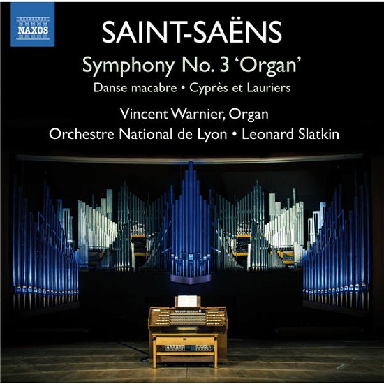 Symphony No.3 Organ - C. Saint-Saens - Musik - NAXOS - 0747313333172 - 5 januari 2015