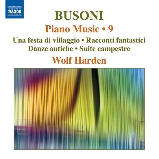 Piano Music - Busoni / Harden - Musik - NAXOS - 0747313375172 - 8 september 2017