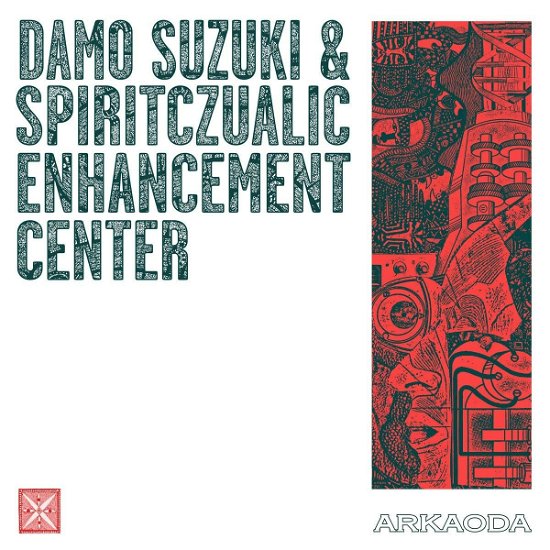 Arkaoda - Suzuki, Damo & Spiritczualic Enhancement Center - Music - DIFFERANT DISTR - 0781930846172 - July 15, 2022