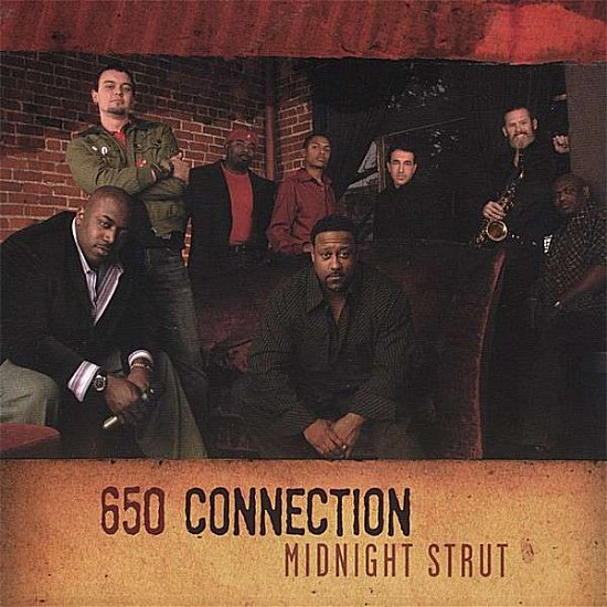 Cover for 650 Connection · Midnight Strut (CD) (2006)