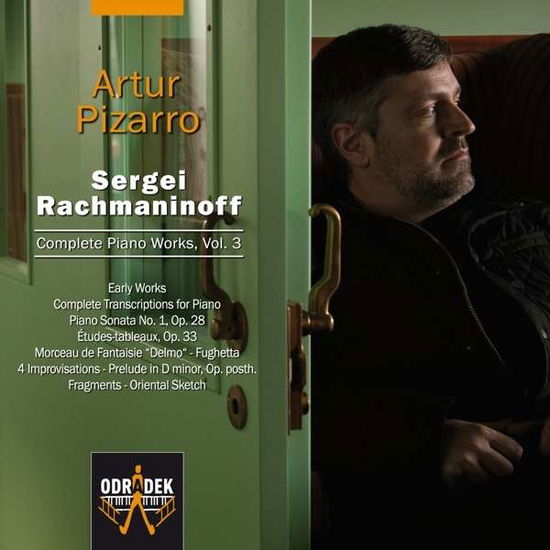 Artur Pizarro · Rachmaninoff Complete Piano Works / Vol. 3 (CD) (2015)