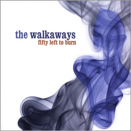 Fifty Left to Burn - Walkaways - Musikk - 101 Distribution - 0884501015172 - 9. september 2008