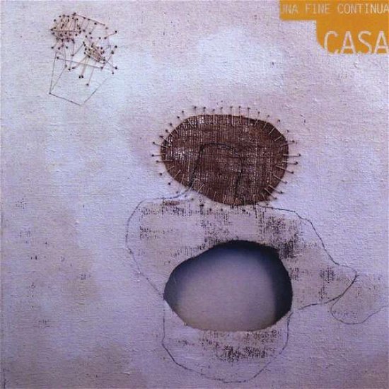 Cover for Casa · Una Fine Continua (CD) (2014)