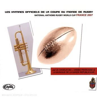 Cover for Garde Republicaine · Les Hymnes Officiels Rugby 2007 (CD) (2007)