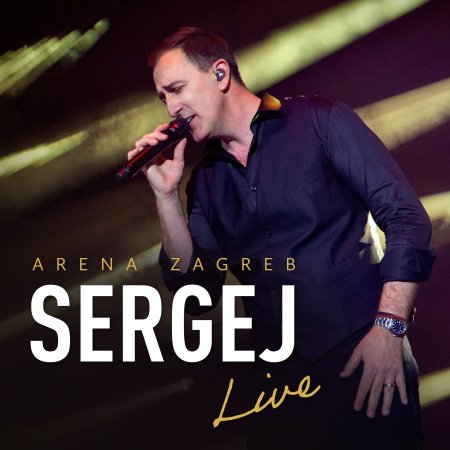 Cover for Cetkovic Sergej · Arena Zagreb Live / Sergej (CD) (2023)