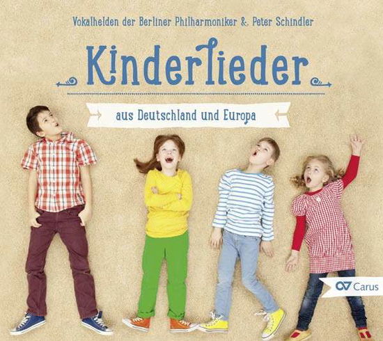 Kinderlieder Aus Deutschland Und Europa - Schindler / Berlin Phil Vokalhelden - Musique - CARUS - 4009350830172 - 11 novembre 2014