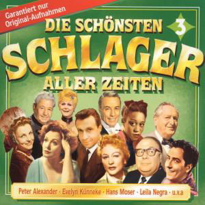 Die Schönsten Schlager Aller 3 - V/A - Musik - ELITE - 4013495734172 - 20. september 1999