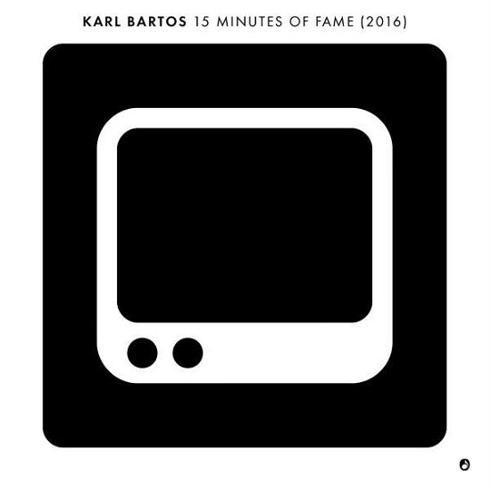 Cover for Karl Bartos · 15 Minutes of Fame (7&quot;) [Limited edition] (2016)
