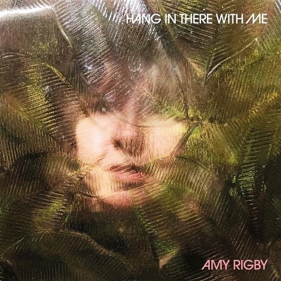 Hang in There with Me - Amy Rigby - Music - TAPETE - 4015698120172 - August 30, 2024