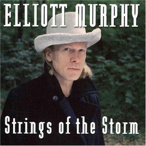 Cover for Elliott Murphy · Strings of the Storm (CD) (2006)