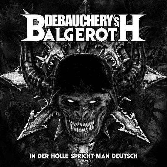 In Der Holle Spricht Man Deutsch - Debauchery vs. Balgeroth - Musikk - MASSACRE - 4028466910172 - 3. august 2018