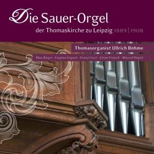 Cover for Ullrich Boehme · Die Sauer-Orgel der Thomaskirche zu Leipzig (SACD) (2011)