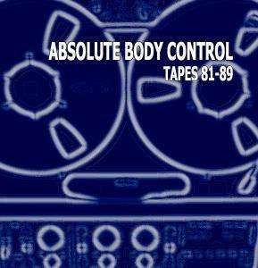 Cover for Absolute Body Control · Tapes 81 - 89 (CD) (2010)