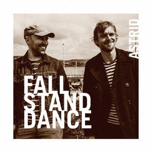 Cover for Astrid · Fall Stand Dance (CD) [Japan Import edition] (2019)