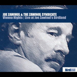 Vienna Nights - Live at Bird Land - Joe Zawinul - Musiikki - VICTOR ENTERTAINMENT INC. - 4988002490172 - perjantai 21. lokakuuta 2005