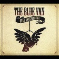 Cover for The Blue Van · Dear Independence &lt;limited&gt; (CD) [Japan Import edition] (2006)