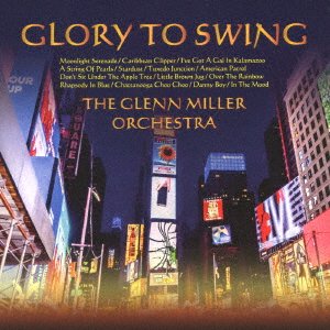 Cover for Glenn Miller · Glory to Swing (CD) [Japan Import edition] (2017)