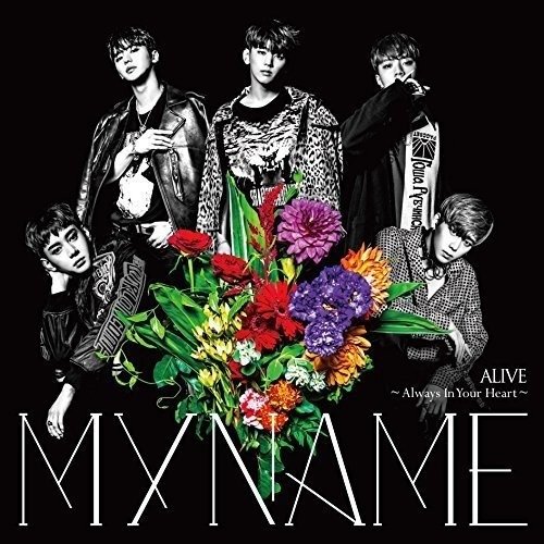 Cover for Myname · Alive: Always in Your Heart: Limited (CD) [Limited edition] (2016)