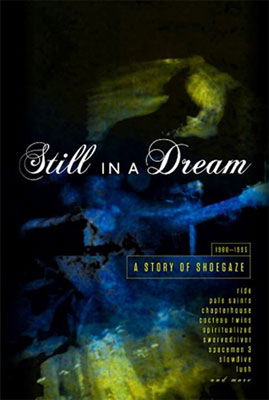 Cover for (Various Artists) · Still in a Dream  - a Story of Shoegaze 1988 (CD) [Japan Import edition] (2016)