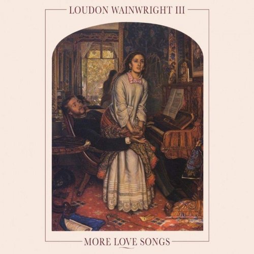 Cover for Loudon Wainwright III · More Love Songs (LP) [Coloured edition] (2019)
