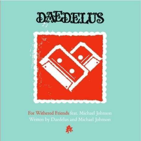 Cover for Daedelus · For Withered Friends (7&quot;) (2008)