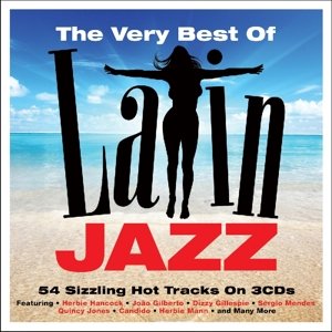 Very Best Of Latin Jazz - V/A - Musique - NOT NOW - 5060342022172 - 9 novembre 2015