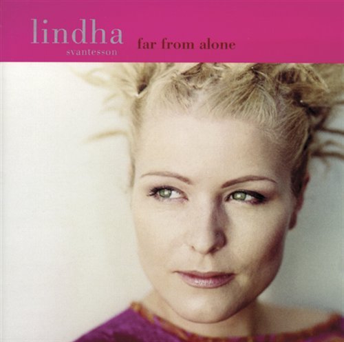 Jazz Sweden 2001:far from Alone - Lindha Svantesson - Muziek - CAPRICE - 7391782216172 - 11 april 2002