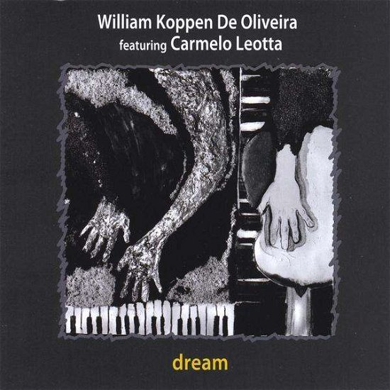 Cover for William Koppen De Oliveira · Dream (CD) (2009)
