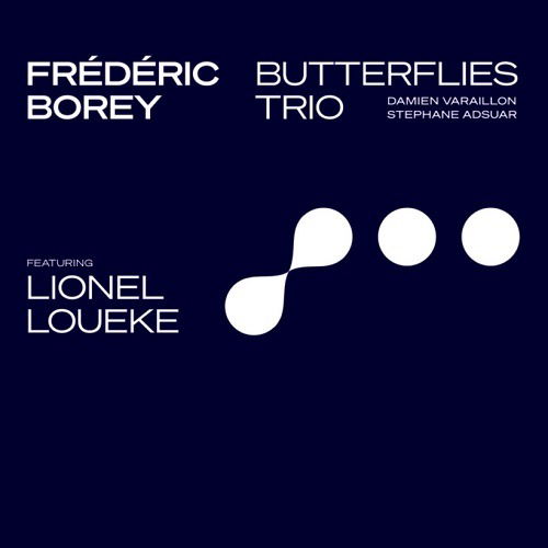 Borey Frederic · Butterflies Trio (CD) (2021)