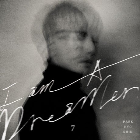 Cover for Hyo-shin Park · Vol 7 [i Am a Dreamer] (CD) (2016)