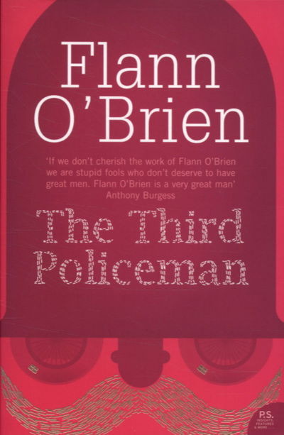 The Third Policeman - Harper Perennial Modern Classics - Flann O’Brien - Books - HarperCollins Publishers - 9780007247172 - April 16, 2007