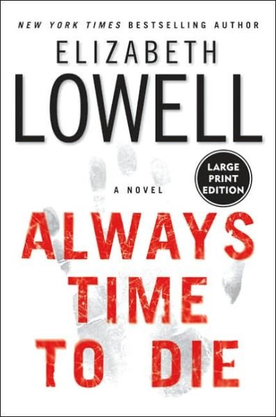 Cover for Elizabeth Lowell · Always Time to Die (Pocketbok) (2005)