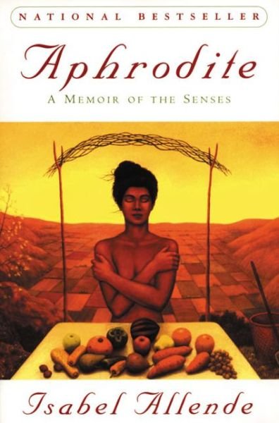 Cover for Isabel Allende · Aphrodite: a Memoir of the Senses (Paperback Book) [1st Harperperennial Ed edition] (1999)