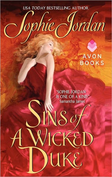 Cover for Sophie Jordan · Sins of a Wicked Duke - Penwich School for Virtuous Girls (Pocketbok) (2009)