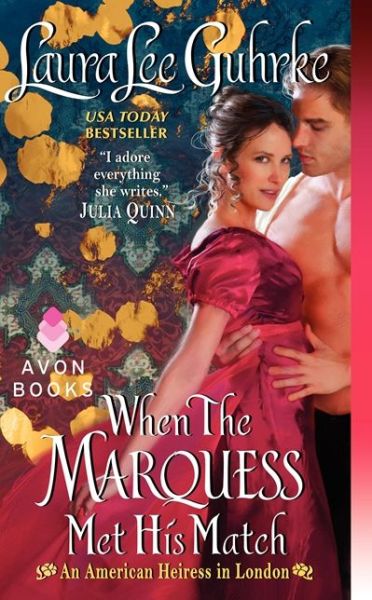 Cover for Laura Lee Guhrke · When the Marquess Met His Match - an American Heiress in London (Paperback Book) (2013)