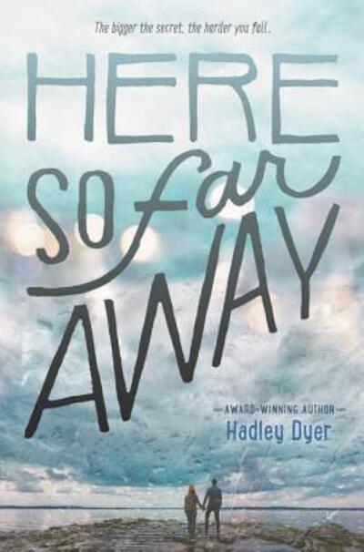 Cover for Hadley Dyer · Here So Far Away (Hardcover Book) (2018)