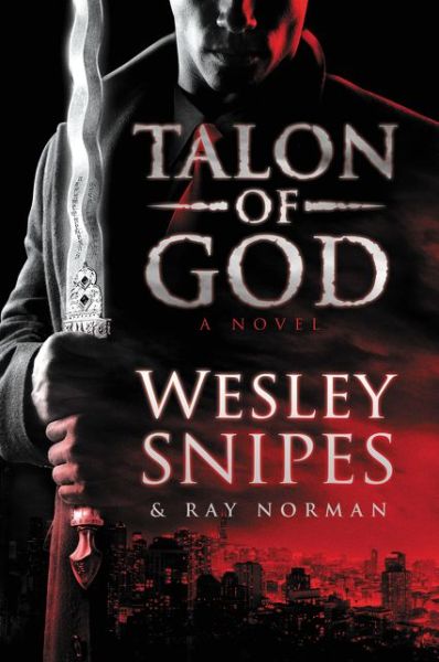 Cover for Wesley Snipes · Talon of God (Paperback Bog) (2023)