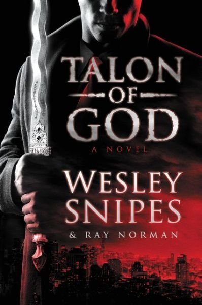 Cover for Wesley Snipes · Talon of God (Paperback Book) (2018)