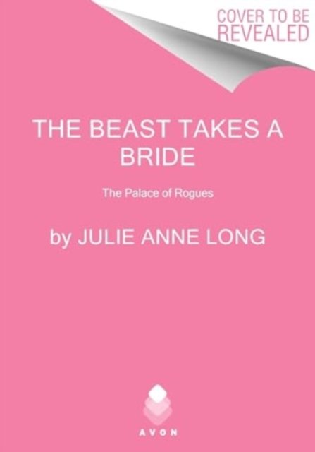 Cover for Julie Anne Long · The Beast Takes a Bride: The Palace of Rogues - The Palace of Rogues (Paperback Book) (2024)