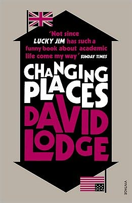 Changing Places - David Lodge - Bøger - Vintage Publishing - 9780099554172 - 7. april 2011